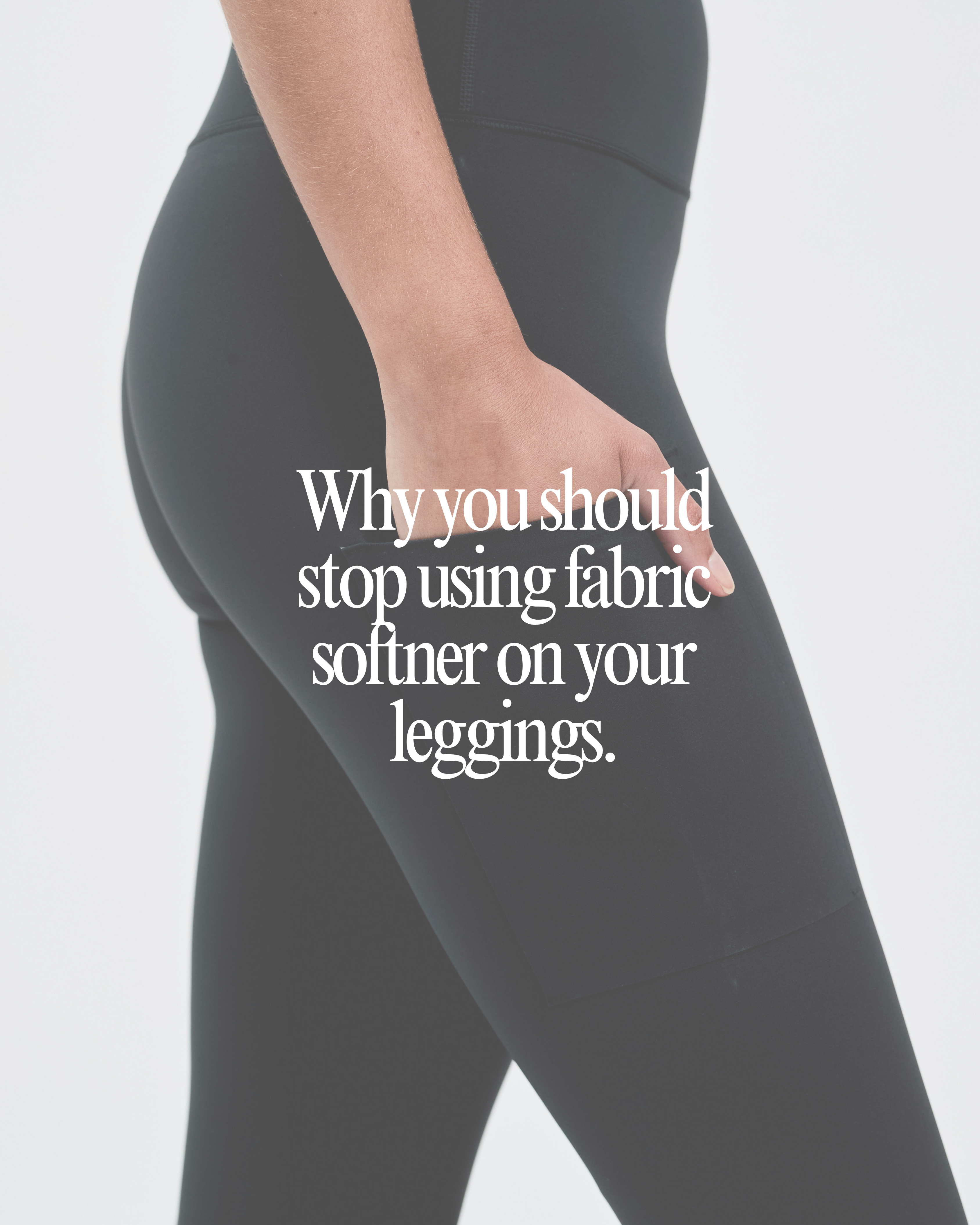 Why You Should Stop Using Fabric Softener on Your Leggings